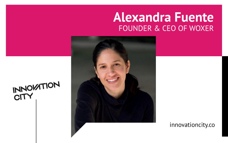 alexandra fuente, founder & ceo of woxer